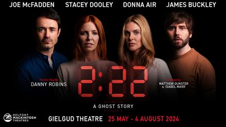 Are you prone to believe in the supernatural? See a thrilling play with 2:22 A Ghost Story and try to figure out whether ghost are in attendance. Image courtesy of SEE Tickets.