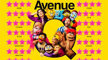 See the long-awaited return of Avenue Q, the ultimate laugh-out-loud musical. Image courtesy of London Theatre Direct.