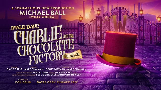 The artwork for the upcoming musical Charlie and the Chocolate Factory features the title in bold gold letters alongside a golden ticket and a purple top hat belonging to Willy Wonka.
