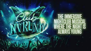 Club NVRLND artwork featuring blue and green club night event with people with their arms up in the air, the title of the event and a sentence that reads The immersive nightclub musical where the night is always young.