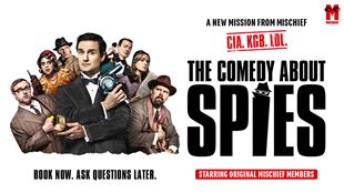 Poster advertising the upcoming Mischief production The Comedy About Spies, showing the cast in spy outfits and looking confused.