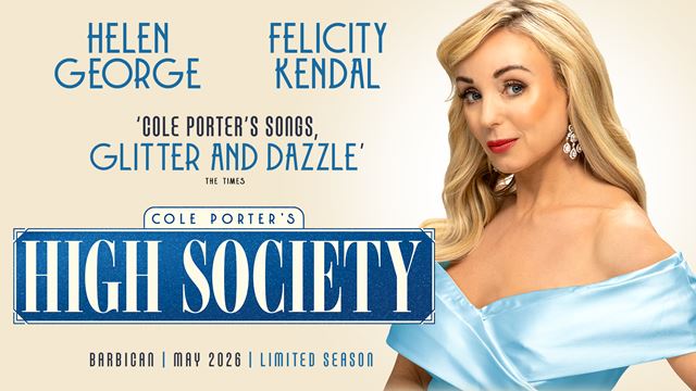 Artwork promoting the returning musical High Society, showing Helen George in a light blue silk gown, with the title highlighted in dark blue.