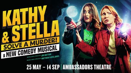 See the award-winning musical Kathy and Stella Solve a Murder! make its debut at the Ambassadors Theatre in London. Image courtesy of SEE Tickets.