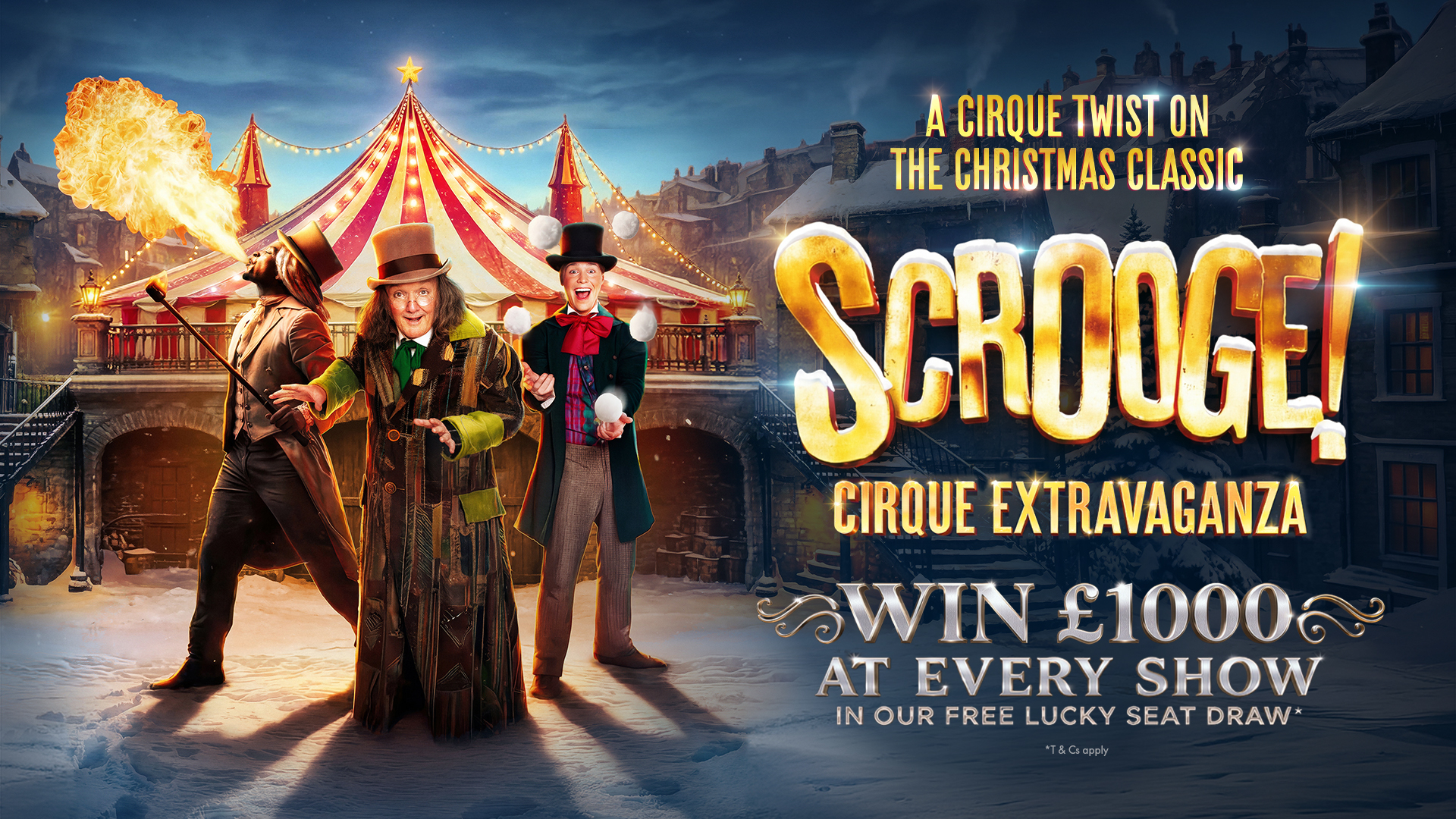 Enjoy a cirque-style twist on the classic Scrooge tale at the Excel London. Image courtesy of London Theatre Direct. Poster artwork of characters from Scrooge standing smiling in front of a circus top, with gold lettering for the show.