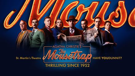 The Mousetrap, the longest running theatre play in the West End, is at the St Martin Theatre. Image courtesy of London Theatre Direct.