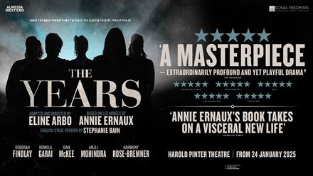 See Annie Ernaux's masterpiece The Years in London's West End for a limited 12-week run at the Harold Pinter Theatre. Image courtesy of SEE Tickets. See Annie Ernaux's masterpiece The Years in London's West End for a limited 12-week run at the Harold Pinter Theatre. Image courtesy of SEE Tickets.