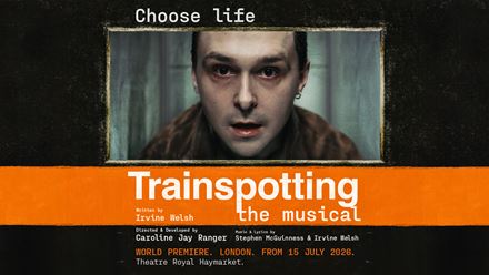 Watch the world premiere of Trainspotting the Musical, an adaptation of the cult film. Image courtesy of London Theatre Direct.
